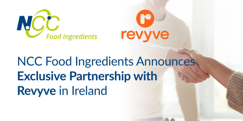 NCC Food Ingredients Exclusive Partnership with Revyve in Ireland